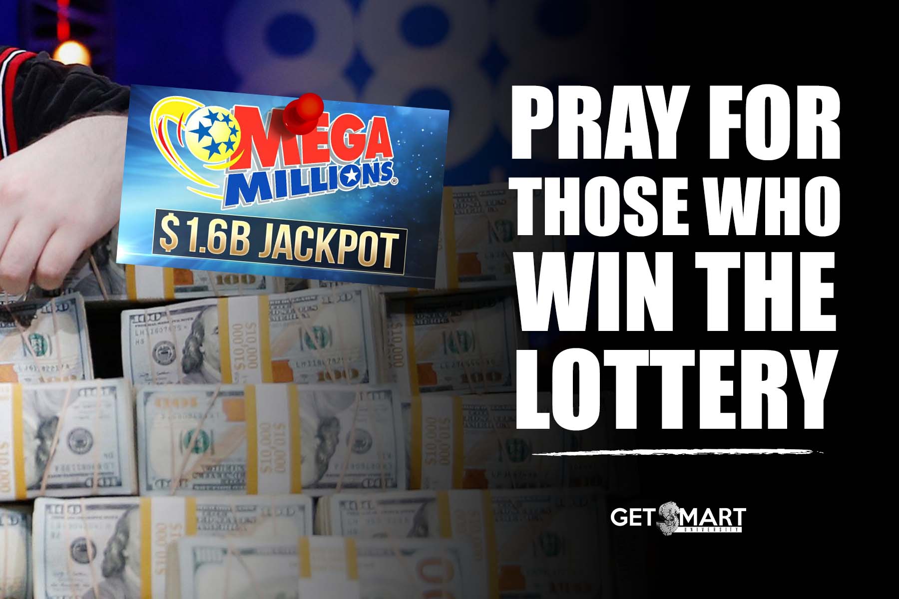 Pray for those who win the lottery…