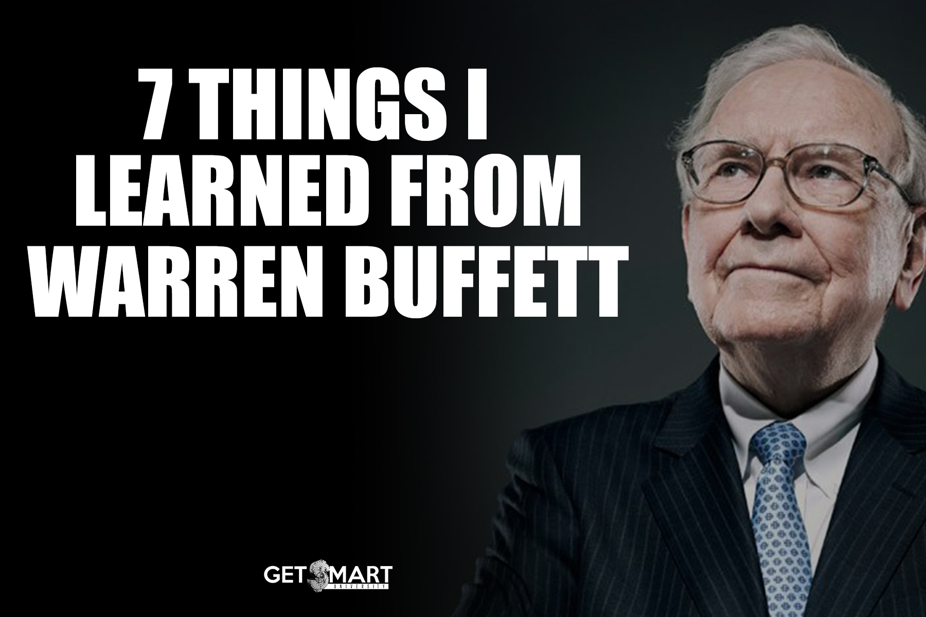 7 Things I Learned From Warren Buffett